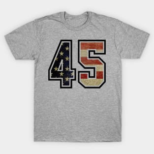 45 Trump - President Donald Trump T-Shirt